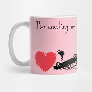 I'm crushing on you funny cute  car crash valentines Mug